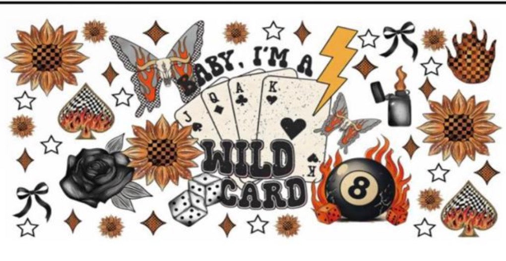 Baby I’m a wild card