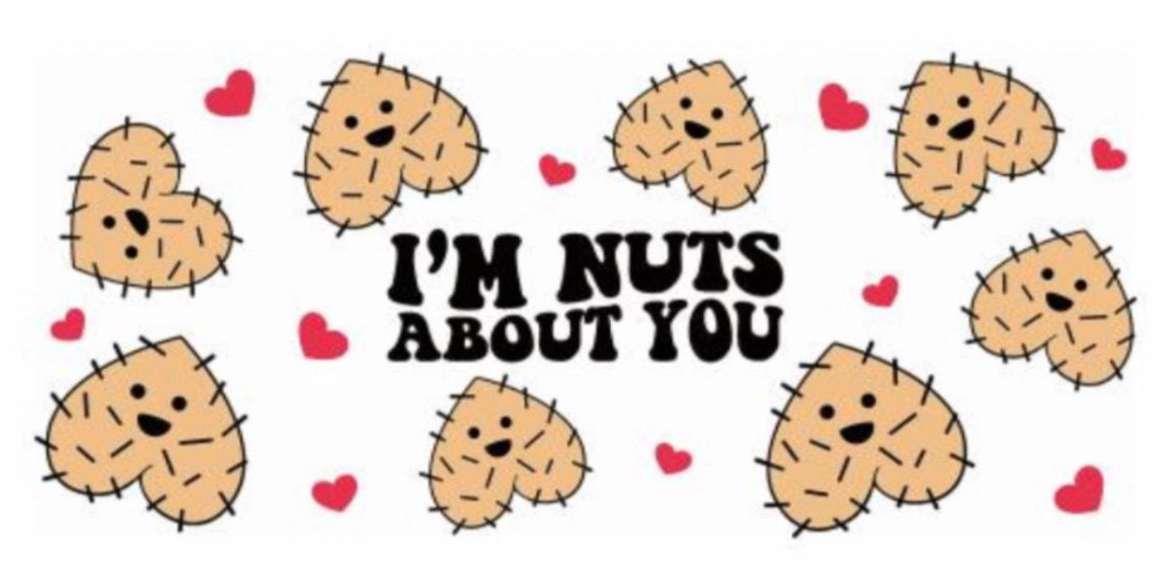 I’m nuts about you